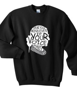 speak your mind sweatshirt