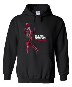 bad ass smart ass great ass deadpool hoodie