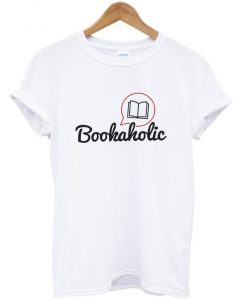 bookaholic t-shirt