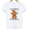 gingerbread woman t-shirt