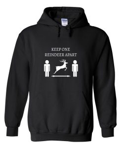 keep one reindeer apart hoodie