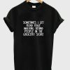 sometimes i get road rage t-shirt