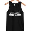 sorta sweet tank top