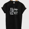 wine not t-shirt