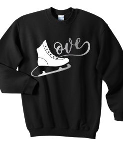 ice skating love sweatshirt