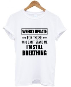 weekly update t-shirt