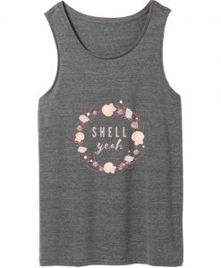 shell yeah tank top