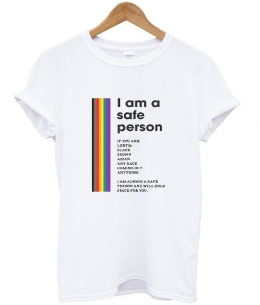 i am a safe person t-shirt