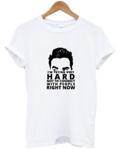 i'm trying very hard t-shirt