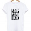 stop asian hate t-shirt