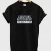 surviving fatherhood t-shirt