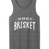 you had me at brisket tank top