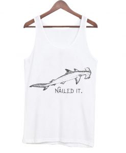 nailed it tank top