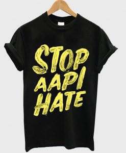 stop aapi hate t-shirt