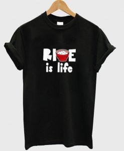 Rice is Life Meme t-shirt