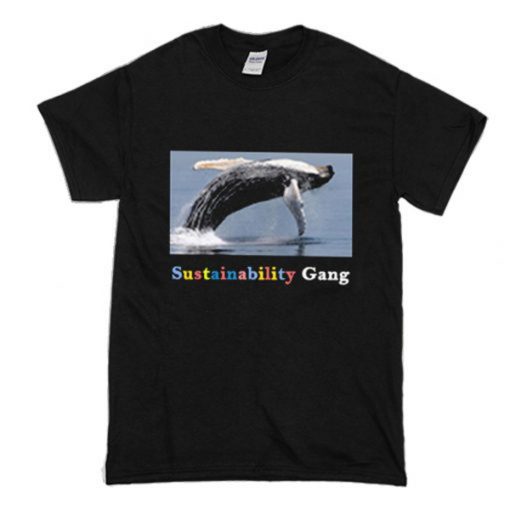 Whale Sustainability Gang T-Shirt