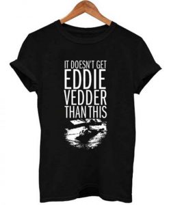 eddie vedder T Shirt