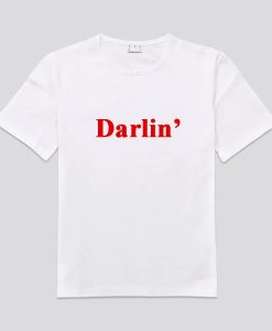 Darlin’ T-shirt