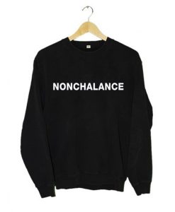 Nonchalance Sweatshirt