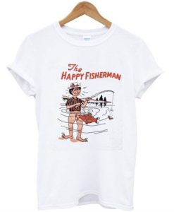 The Happy Fisherman T-Shirt