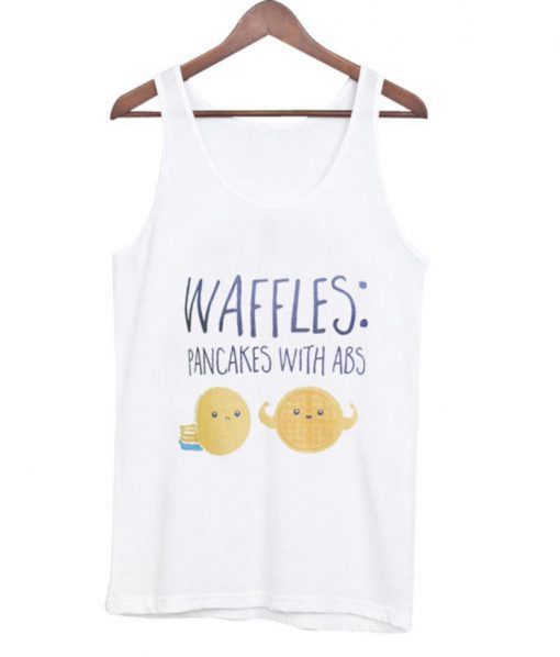 waffles pancakes with abs Tank Top