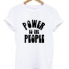 Power to the People T-shirt