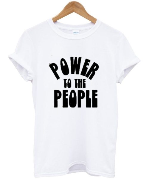 Power to the People T-shirt