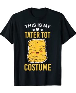 This is My Tater Tot Costume T-Shirt