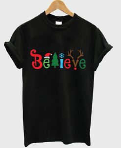 believe christmas t-shirt