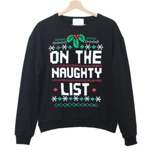 on the naughty list sweatshirt