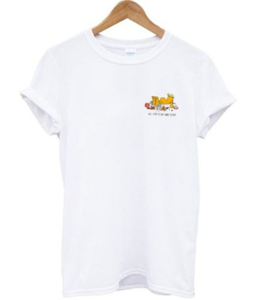 All I Do is Eat and Sleep Garfield T-shirt