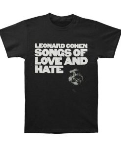 Leonard Cohen Songs Of Love And Hate T-Shirt