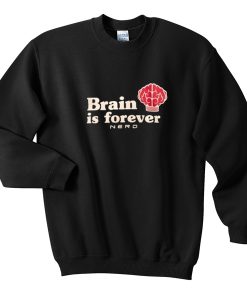 NERD Brain Is Forever Sweatshirt