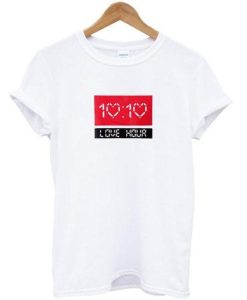 10 10 Love Hour T Shirt