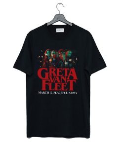 Anthem of HOT Peaceful Army Greta World Tour 2019 Greta Van Fleet Rock T Shirt