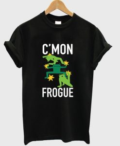 Cmon Frogue T-Shirt