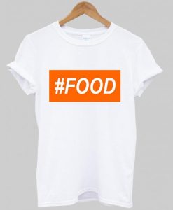 # food T shirt