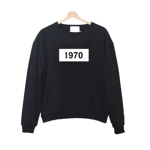 1970 Sweatshirt