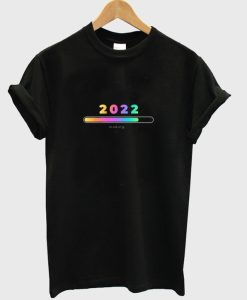 Holographic Loading Bar 2022 New Year T shirt