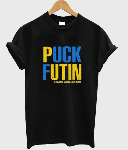 F Putin I Stand With Ukraine T-shirt