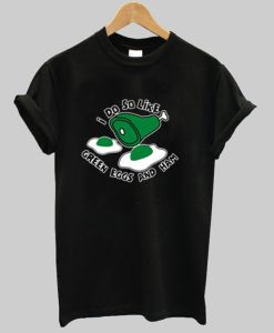 Green Eggs And Ham T shirt