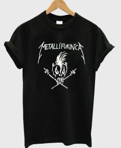 Metallifukinca T-Shirt