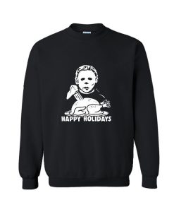 Michael Myers Happy Holidays Christmas Sweatshirt