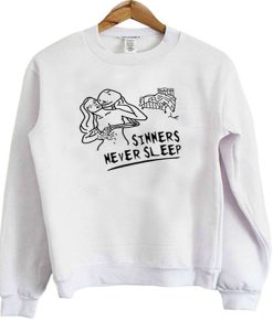 Sinners Never Sleep Sweatshirt