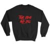 True Crime and Chill Sweatshirt