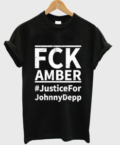 Justice For Johnny Depp Fck Amber T-Shirt