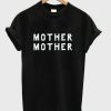 Mother Mother Merch Oh My T Shirt