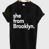 She From Brooklyn T-shirt