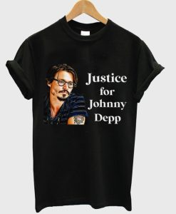 Stand with Johnny Justice For Johnny Depp T-Shirt