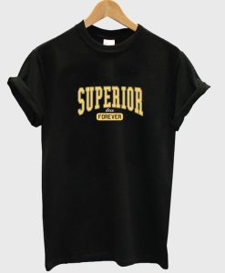 Superior Forever Unisex T-shirt